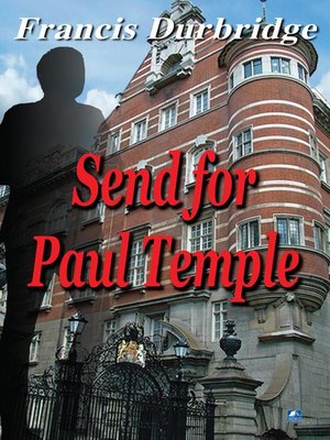 Send for Paul Temple by Francis Durbridge