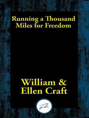 Running A Thousand Miles For Freedom By William Craft - 