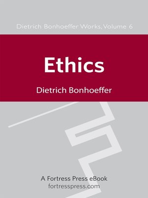 bonhoeffer ethics bonhoeffer ethics