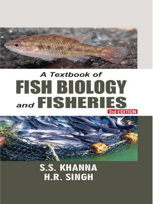 A Textbook of Fish Biology and Fisheries by S.S. Khanna · OverDrive ...