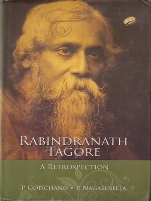 Rabindranath Tagore by P. Gopichand · OverDrive: Free ebooks ...