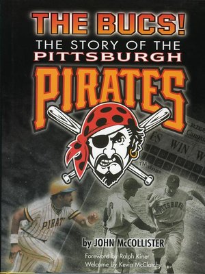 The Good, the Bad, & the Ugly: Pittsburgh Pirates by John McCollister,  Steve Blass - Ebook