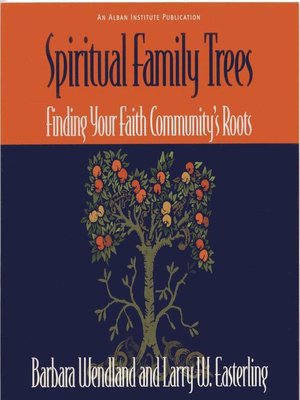 Spiritual Family Trees by Barbara Wendland · OverDrive: Free ebooks ...