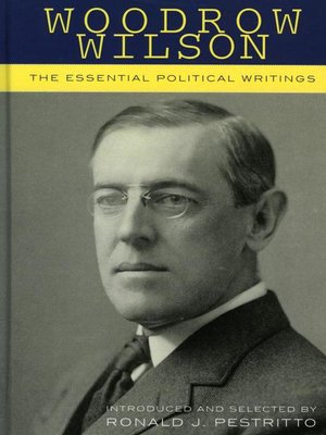 Woodrow Wilson by Ronald J. Pestritto · OverDrive: ebooks, audiobooks ...
