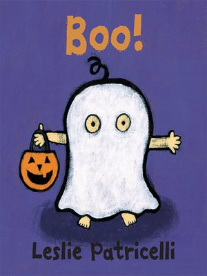 Boo! by Leslie Patricelli · OverDrive: ebooks, audiobooks, and more for ...