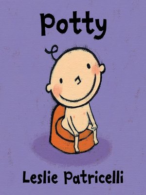 Potty by Leslie Patricelli · OverDrive: ebooks, audiobooks, and more ...