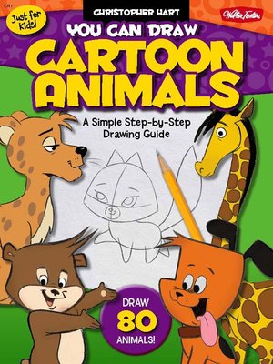 You Can Draw Cartoon Animals by Christopher Hart · OverDrive: ebooks,  audiobooks, and more for libraries and schools