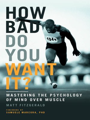 How Bad Do You Want It? by Matt Fitzgerald · OverDrive ...