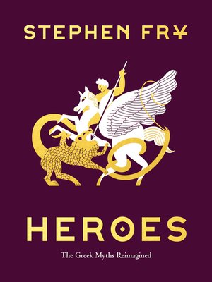 heroes by stephen fry heroes by stephen fry