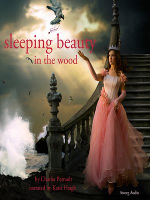 the sleeping beauty in the wood by charles perrault the sleeping beauty in the wood by charles perrault