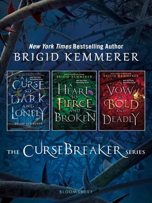 A Curse So Dark and Lonely (Cursebreakers, #1) by Brigid Kemmerer