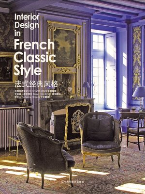 Interior Design In French Classic Style By Alison Culliford