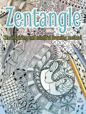 The Zentangle Untangled Workbook: A Tangle-a-Day to Draw Your Stress Away [Book]
