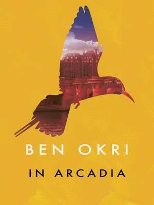Ben Okri Overdrive Ebooks Audiobooks And More For Libraries And Schools Ben Okri Overdrive Ebooks Audiobooks And More For Libraries And Schools