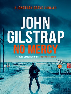 No Mercy by John Gilstrap · OverDrive: ebooks, audiobooks, and more for ...