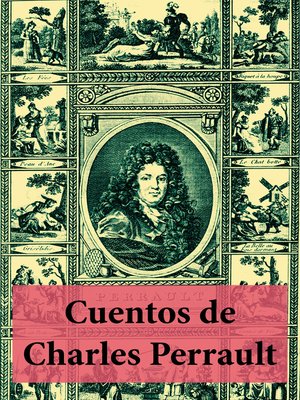 Cuentos De Charles Perrault By Charles Perrault · Overdrive: Ebooks 