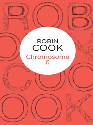 Chromosome 6 by Robin Cook