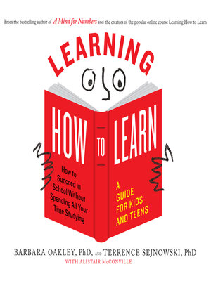 Learning How to Learn by Barbara Oakley, PhD · OverDrive: ebooks ...