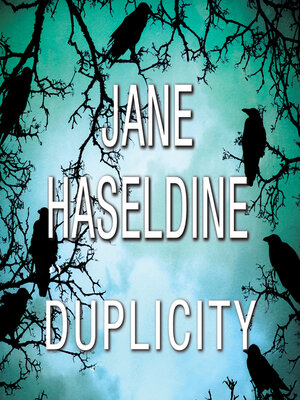 Duplicity by Jane Haseldine · OverDrive: Free ebooks, audiobooks ...