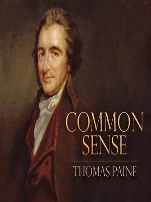 Common Sense by Thomas Paine · OverDrive: ebooks, audiobooks, and ...