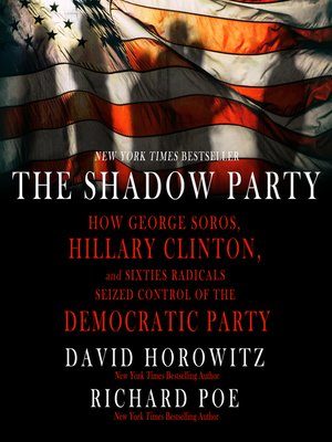 The Shadow Party by David Horowitz · OverDrive: ebooks, audiobooks, and ...