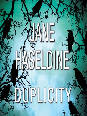 Duplicity by Jane Haseldine · OverDrive: ebooks, audiobooks, and videos ...