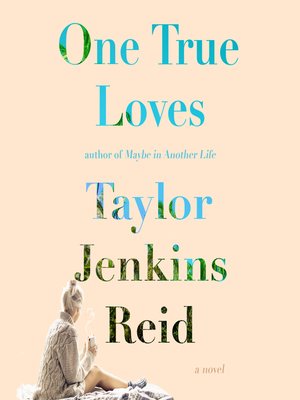 download one true love taylor jenkins ending
