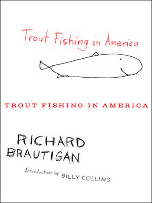 Trout Fishing in America by Richard Brautigan · OverDrive: ebooks,  audiobooks, and more for libraries and schools