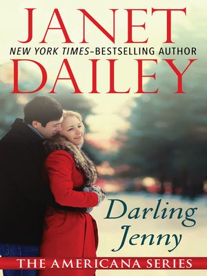 Darling Jenny Americana Series Book 50 Janet Dailey Author Darling Jenny Americana Series Book 50 Janet Dailey Author