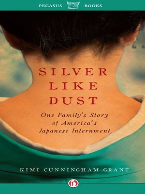 Silver Like Dust by Kimi Cunningham Grant · OverDrive: ebooks ...