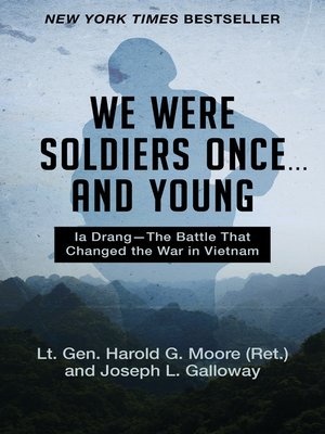We Were Soldiers Once... and Young by Harold G. Moore