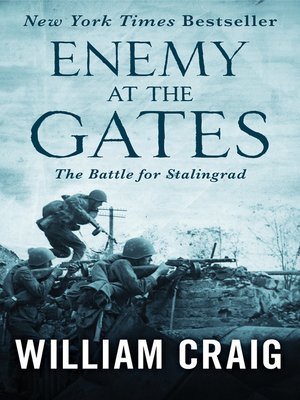 Enemy at the Gates by William Craig · OverDrive: ebooks, audiobooks ...