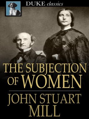 john stuart mill the subjection of women 1869