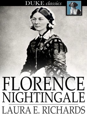 Florence Nightingale by Laura E. Richards · OverDrive: Free ebooks ...