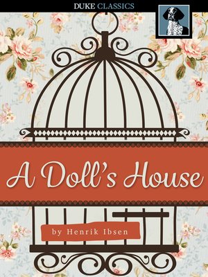 A Doll's House by Henrik Ibsen · OverDrive: ebooks, audiobooks, and more  for libraries and schools