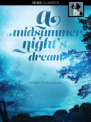 A Midsummer Night's Dream by William Shakespeare