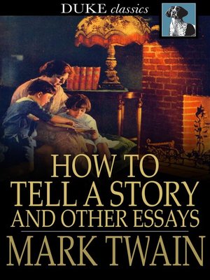 English Essay Introduction Example How To Tell A Story And Other Essays By Mark Twain Thesis Statements For Persuasive Essays also Essay On Science And Society How To Tell A Story And Other Essays By Mark Twain Overdrive English Essays For Kids