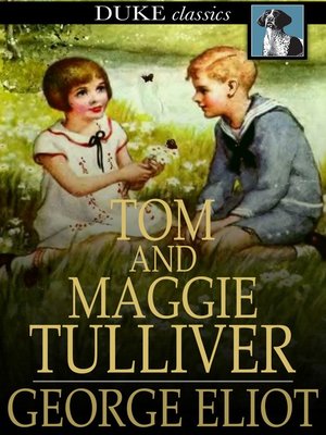 The Literary Tree: The Mill on the Floss - a brief character study of Maggie  Tulliver
