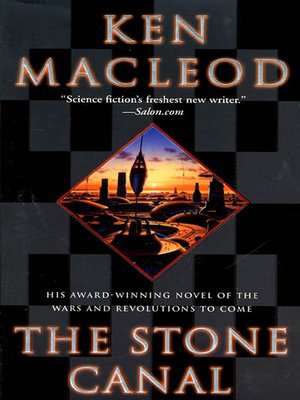 The Stone Canal By Ken Macleod · Overdrive: Ebooks, Audiobooks, And 