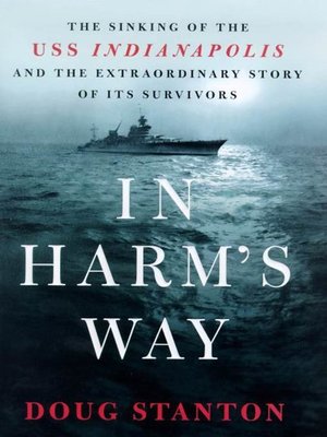 In Harm's Way by Doug Stanton · OverDrive: ebooks, audiobooks, and ...