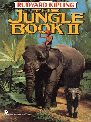 The Jungle Book II by Rudyard Kipling · OverDrive: ebooks, audiobooks ...