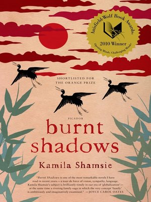 Burnt Shadows - Kindle edition by Shamsie, Kamila. Literature