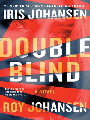 11 Results For No Easy Prey Iris Johansen Overdrive Rakuten Eve Duncan Series Book 15 Iris Johansen Author 2017 Cover Image Of Double Blind