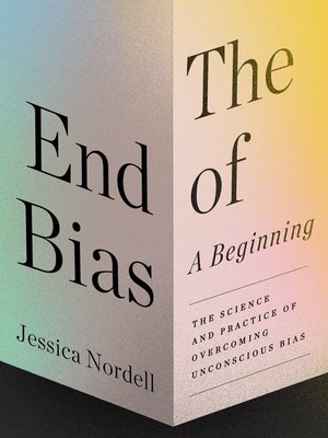 The end of bias : a beginning