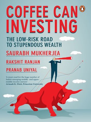 Coffee Can Investing by Saurabh Mukherjea · OverDrive: Free ebooks ...