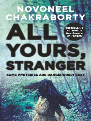 All Yours Stranger By Novoneel Chakraborty Overdrive Rakuten