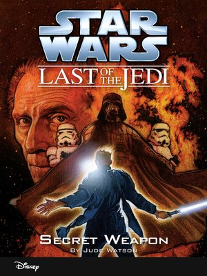 Star Wars: The Last of the Jedi #1: The Desperate Mission - Watson