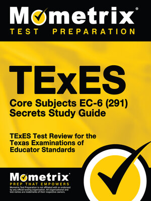 TExES Core Subjects EC-6 (291) Secrets Study Guide by TExES Exam ...