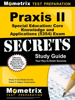 Praxis II Special Education: Core Knowledge and Applications (5354 ...