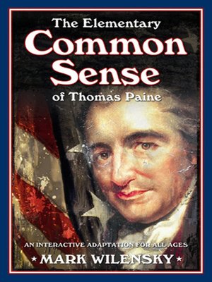 thomas paine wrote common sense to thomas paine wrote common sense to